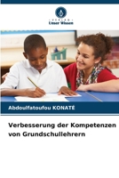 Verbesserung der Kompetenzen von Grundschullehrern (German Edition) 6207040449 Book Cover