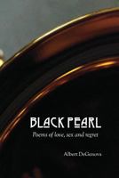 Black Pearl: Poems of Love, Sex and Regret 0944048730 Book Cover