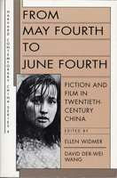 From May Fourth to June Fourth: Fiction and Film in Twentieth-Century China (Harvard Contemporary China Series) 0674325028 Book Cover