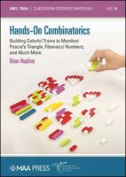 Hands-On Combinatorics (Classroom Resource Materials) 1470477572 Book Cover