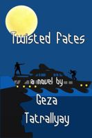 Twisted Fates (Twisted Trilogy #3) 1626949395 Book Cover