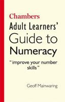Chambers Adult Learners' Guide to Numeracy 0550102175 Book Cover