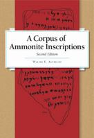A Corpus of Ammonite Inscriptions (Ancient Near Eastern Texts and Studies, Vol 4) 1575063441 Book Cover