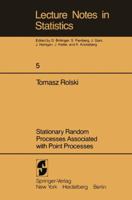 Stationary Random Processes Associated with Point Processes 0387905758 Book Cover