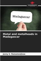 Metal and metalheads in Madagascar 6205758644 Book Cover