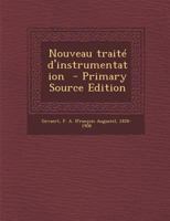 Nouveau Trait� D'instrumentation... 1016523483 Book Cover