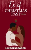 Ex of Christmas Past: A Novella B0DPSN4XL8 Book Cover