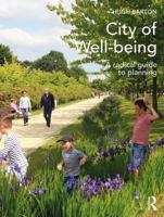 City of Well-Being: A Guide to the Science and Art of Settlement Planning 0415639328 Book Cover