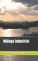 Málaga Industrial B0BLG6X8RP Book Cover