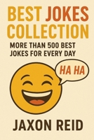 Best Jokes Collection. More than 500 best jokes for every day B0DZ6HNQW5 Book Cover