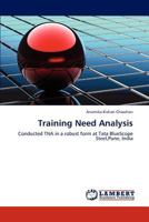 Training Need Analysis: Conducted TNA in a robust form at Tata BlueScope Steel,Pune, India 3846583472 Book Cover