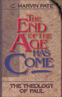 End of the Age Has Come, The 0310383013 Book Cover