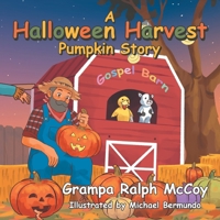 A Halloween Harvest: Pumpkin Story B0GX7TXMJL Book Cover