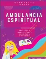 Ambulancia Espiritual 0359984339 Book Cover