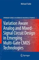 Variation Aware Analog and Mixed-Signal Circuit Design in Emerging Multi-Gate CMOS Technologies 9048132797 Book Cover