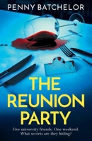 The Reunion Party: An unputdownable psychological thriller with a heart stopping twist 1471416356 Book Cover