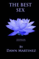 The Best Sex: Positions for Adults Over 40 1719932220 Book Cover