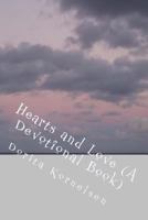 Hearts and Love (a Devotional Book) 1532813074 Book Cover
