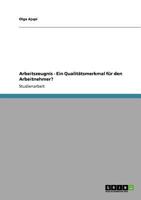 Arbeitszeugnis - Ein Qualitatsmerkmal Fur Den Arbeitnehmer? 3640952022 Book Cover