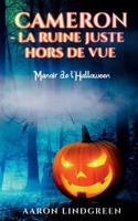 Cameron - La Ruine Juste Hors de Vue: Manoir de l'Halloween 2322081299 Book Cover