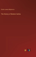 The History of Modern Serbia 3368159194 Book Cover