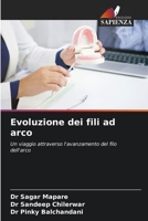 Evoluzione dei fili ad arco (Italian Edition) 6208115647 Book Cover