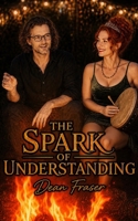 The Spark of Understanding 1499786638 Book Cover