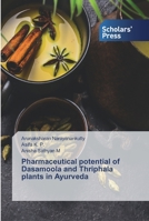 Pharmaceutical potential of Dasamoola and Thriphala plants in Ayurveda 6138922786 Book Cover