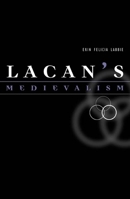 Lacan's Medievalism 0816645167 Book Cover