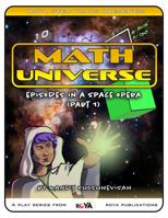 Math Universe: Episodes in a Space Opera 1944218092 Book Cover