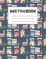 Navy Blue Holiday Christmas Village Sketchbook : Just Who Loves Drawing, 8.5x11 blank 120 pages. Large Notebook for Coloring, Drawing, Doodling, ... For Children Kid Boy Girl Teen Daughter. 1670708012 Book Cover