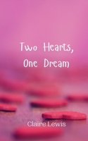 Two Hearts, One Dream 9908009133 Book Cover