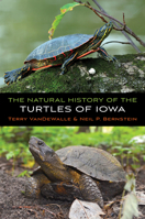 The Natural History of the Turtles of Iowa (Bur Oak Guide) 1609389859 Book Cover