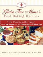 Gluten Free Mama's Best Baking Recipes 1602664099 Book Cover