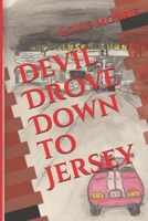 Devil Drove Down to Jersey 1523650478 Book Cover