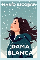 La Dama Blanca: Misterio, suspense e intriga en estado puro (El Arte del Crímen) (Spanish Edition) B0DVPQMGRL Book Cover