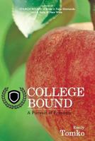 College Bound: A Pursuit of Freedom 1499148658 Book Cover