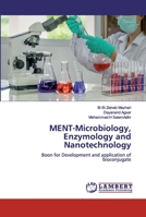 MENT-Microbiology, Enzymology and Nanotechnology: Boon for Development and application of bioconjugate 6139890098 Book Cover