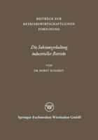 Die Substanzerhaltung Industrieller Betriebe: Untersucht Am Beispiel Der Niedersachsischen Industrie 3663003345 Book Cover