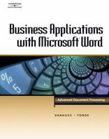 Business Applications with Microsoft Word: Advanced Document Processing 0538725494 Book Cover
