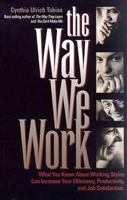 The Way We Work: A Practical Approach for Dealing With People on the Job 0805418334 Book Cover