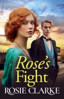 Rose's Fight 1835181899 Book Cover