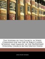 The History of the Church, in Verse 1165679361 Book Cover