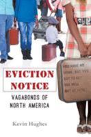 Eviction Notice: Vagabonds of North America 1635683513 Book Cover