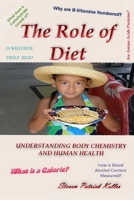 The Role of Diet: Parts 1 & 2 171984089X Book Cover