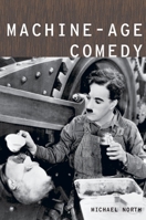 Machine-Age Comedy 0195381238 Book Cover