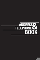 Telephone & Address Book: Perfect for Keeping Track of Addresses, Email, Mobile, Work & Home Phone Numbers 1660955602 Book Cover