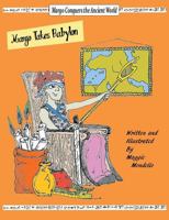Margo Conquers the Ancient World: Margo Takes Babylon 0988397269 Book Cover