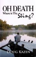 O DEATH WHERE IS THY STING PB 1897117477 Book Cover