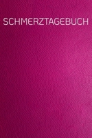 Schmerztagebuch: Leder Optik pink – Der Begleiter gegen den Schmerz als Schmerztagebuch auf vorgefertigten Seiten für 90 Tage (German Edition) 1661176550 Book Cover